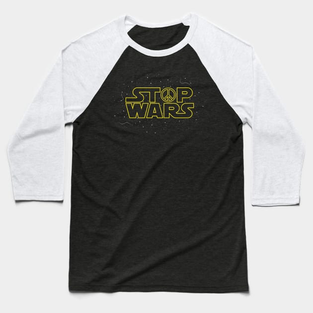 Stop Wars Baseball T-Shirt by Yellowkoong